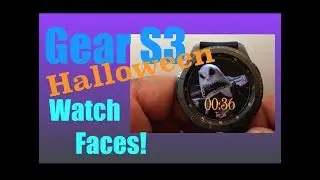 5 Great Gear S3 Halloween Watch Faces 2018!