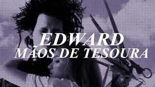 UM CLÁSSICO GÓTICO DE NATAL! - EDWARD MÃOS DE TESOURA (1990)