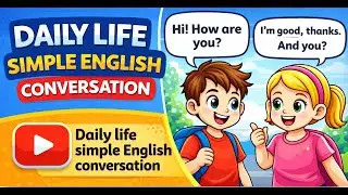 Speak English Confidently | Daily Life Simple English Conversation | English Waves Podcast