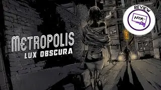 Metropolis: Lux Obscura PS4/Switch Review l Match 3 Combat in a Grungy Noire World