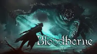 Людвиг Священный клинок БЕЗ ПРОКАЧКИ ПЕРСОНАЖА | Bloodborne BL4