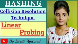 Linear Probing|Collision Resolution Technique|Linear probing in hashing|Hashing Techniques