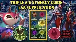 TRIPLE 6/6 SYNERGY GUIDE. EVA SUPPLICATION STRATEGY. OP BLOOD DEMON SYNERGY | TOP GLOBAL MAGIC CHESS