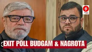 ExitPoll | Budgam & Nagrota