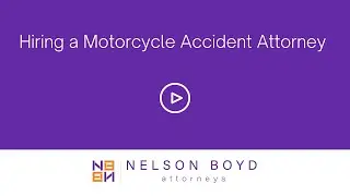 Hiring a Motorcycle Accident Attorney  | Personal Injury Law | Nelson Boyd Attorneys | Seattle, WA