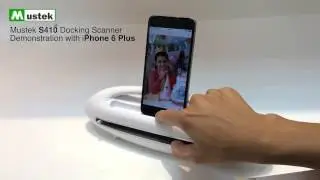 Mustek S410 Docking Scanner Demo with iPhone 6 Plus