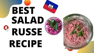 HOW TO MAKE HAITIAN SALAD RUSSE