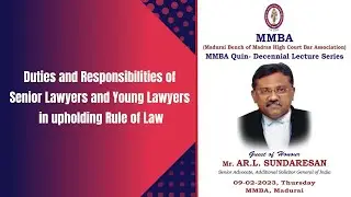 Duties and Responsibilities of Senior Lawyers and Young Lawyers in upholding Rule of Law | MMBA