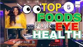 Discover the Top 5 Foods that promote Optimal Eye Health