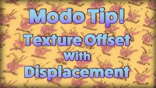 Modo | Using Texture Offset with Displacement!