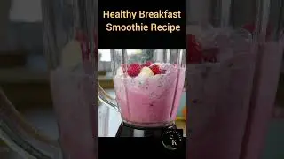 Healthy Breakfast Smoothie Recipe.#healthybreakfastsmoothie#berrymorningboost#easyhealthydrinks