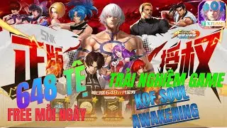 KOF Soul AWakening X7Game - #01 FREE MỖI NG&Agrave;Y 648 TỆ ĐĂNG NHẬP NG&Agrave;Y ĐẦU TẶNG NGAY VIP 6