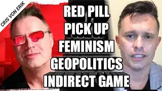 Pick up, Red Pill, Tinder, Mate Value, Indirect Game, Divorce and Feminism Discussion