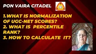 UGC-NET Results-Normalization of Scores: What, Why & How