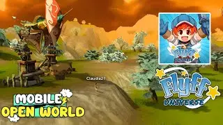 Flyff Universe - Open World Game, Fun, Relaxing, & Free! (Android/iOS/PC)