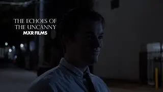 The Echoes of the Uncanny | An Uncanny Valley Short Film by MXR Films