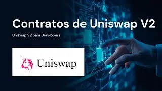#2 - Arquitectura de Uniswap V2: Factory, Pair y Router | Uniswap V2 Course