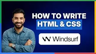 How to Write HTML and CSS with Windsurf[LATEST GUIDE] (2026)