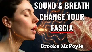 Brooke McPoyle on Sound, Fascia, Breath & Electric Body | Natural Healing, Breathwork Meditation
