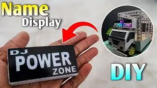 How to make mini name display at home | Name display kaise banaye | DJ Power Zone Name display