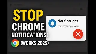 Turn Off Chrome Notifications Completely (2025 FIX!) 🔕