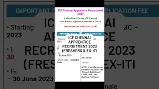 ICF CHENNAI APPRENTICE RECRUITMENT 2023 (FRESHERS & EX-ITI )