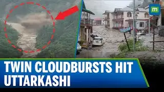 Another Cloudburst Reported in Harsil Following Dharali Incident in Uttarkashi