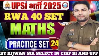 RWA UPSI BOOSTER PRACTICE SET -24FULL SOLUTION BY RIJWAN SIR SELECTED
