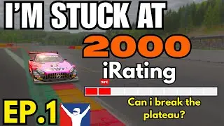 I'm Stuck at 2000 iRating - Can I Break the Plateau? | EP.1