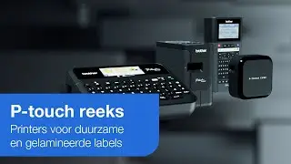 Brother P-touch printers voor duurzame en gelamineerde labels