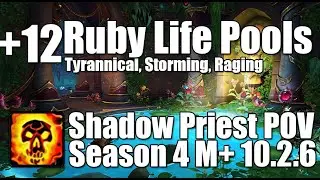 +12 Ruby Life Pools | Shadow Priest POV M+ Dragonflight Season 4 Mythic Plus 10.2.6