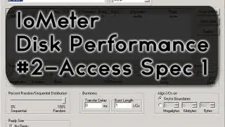 Iometer Tutorial (Part 2) - Access Specification Explained #1