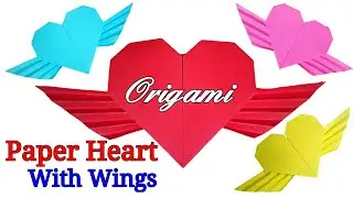How To Make Paper Heart With Wings | Paper Heart With Wings | Origami Winged Heart | ORIGAMI HEART