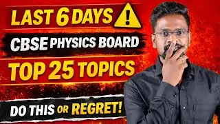 CBSE|Class 12|Physics Board 2026|Top 25 Most Repeated Topics|Last 6 Days Strategy|Muruga MP #cbse
