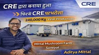Delhi Businessman Enters Mushroom Farming | CRE Fully Automatic Mushroom Plant | Sonipat Haryana