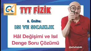 TYT Fizik - Hâl Değişimi ve Isıl Denge Soru Çözümü