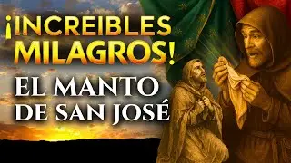 &iexcl;INCREIBLES MILAGROS! El manto de San Jos&eacute;/ #sanjose