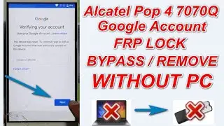 Alcatel FRP bypass 7070q 8.0