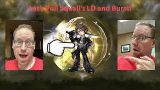 Mark [TCC] Chasing Squall LD BT [first LDBT pity?] Squall Pulls #DFFOO & August Pull Plans