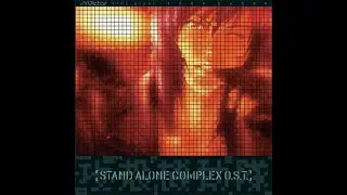 Ghost In The Shell: [Stand Alone-Complex] - (Full Album)