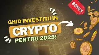 Ghid complet de investitii in crypto pentru 2025