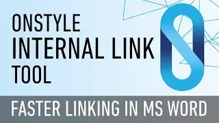 OnStyle Internal Link Tool - Dramatically Speed Up Linking in MS Word