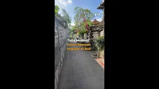 Teba Modern: Solusi Sampah Organik di Bali