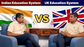 Indian Education System vs UK Education System | Which is Better for Students? 🇮🇳🇬🇧