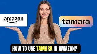 How To Pay Amazon using Tamara?| How To Use  Tamara in Amazon?