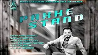 LATEST PUNJABI SONG 2017 ● Pakke Stand ● Lavi Dhindsa ● Official Audio ● HAAਣੀ Records