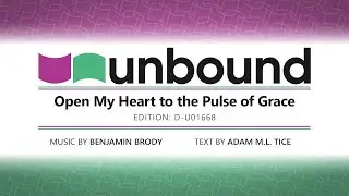 Open My Heart to the Pulse of Grace | GIA UNBOUND