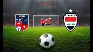 Nepal vs Iraq Friendly Football Match Highlight ( Nepal-2 Iraq-6)