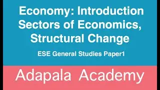 3. Economy: Introduction: different sectors and structural change in economy
