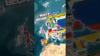 What If Europe Became ONE Country? 🌍🇪🇺
